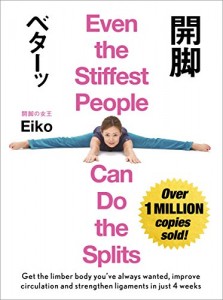 Even the Stiffest People Can Do The Splits by Eiko