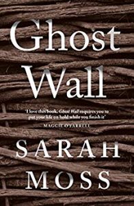 cover of Ghost Wall by Sarah Moss