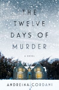 US cover image of the twelve days of murder by andreina cordani pictures a remote house in the middle of a snowstorm.