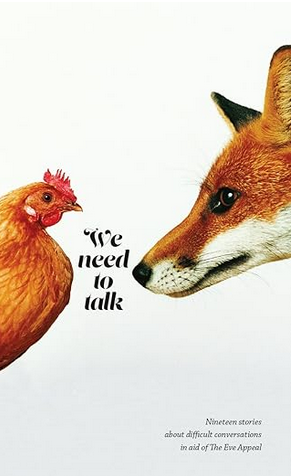 white book cover featuring a chicken face to face with a fox, and the title We Need to Talk between them